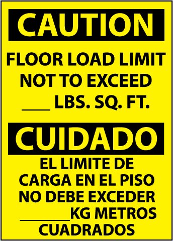 National Maker OSHA SIGNS-Caution Floor Load Limit Not To Exceed