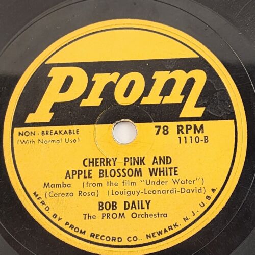7" PROM Records 78 RPM Small Hole Pledging My Love & Cherry Pink Apple Blossom