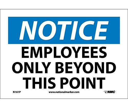 NOTICE Employees Only Beyond This Point Sign – Safety Warning