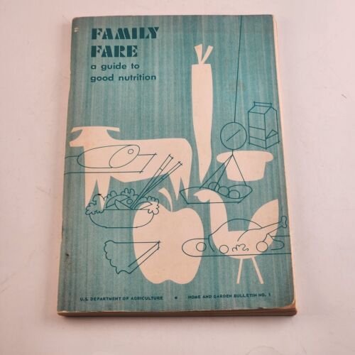 Vintage 1974 USDA Booklet A Guide to Good Nutrition Family Fare H&G #1