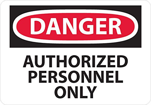 National Marker D9RB"Authorized Personnel Only" Danger Sign, Rigid Plastic, 10" x 14"