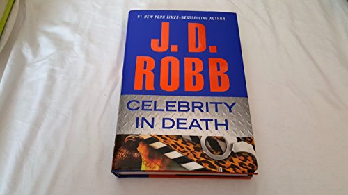 A New York Times Bestseller J. D. Robb Celebrity In Death Nora Roberts's 35th Book
