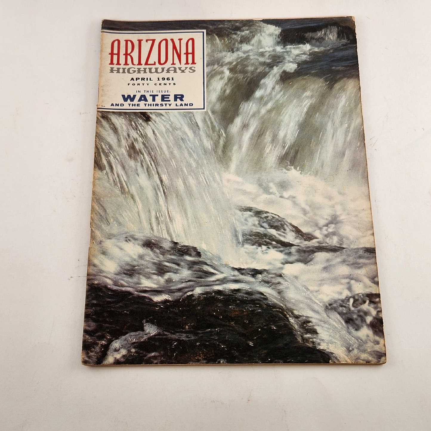 Arizona Highways 1961 April Edition Water and The Thirsty Land Ted Roosevelt Dam