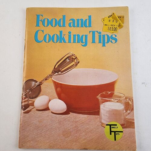 1980 Booklet Food and Cooking Timely Tips Culinary Arts Institute Delair Publish