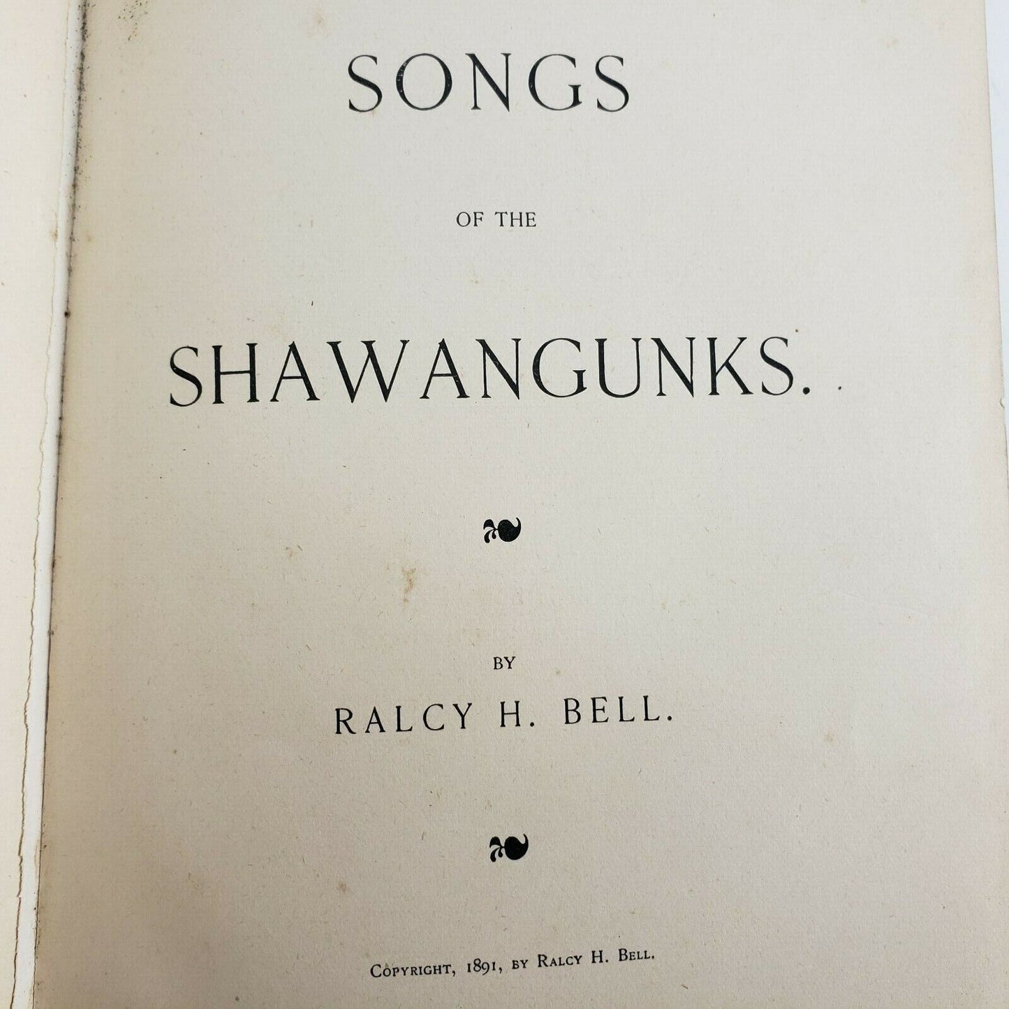 Songs of the Shawangunks Ralcy H Bell 1891 Signed 1st Ed Illustrated Poetry