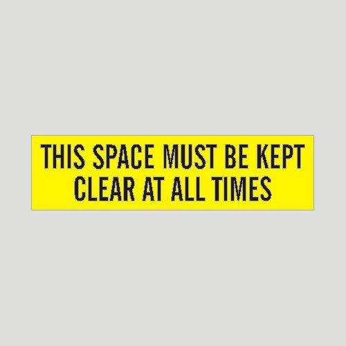 THIS SPACE MUST BE KEPT CLEAR AT ALL TIMES Decal Pressure Sensitive 2.25"x9" Press On Safety Sign Vinyl Adhesive PD-8124