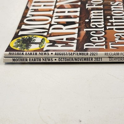 2 Mother Earth News Magazines August/September 2021 and October/November 2021
