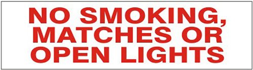 NO SMOKING MATCHES OR OPEN LIGHTS Decal Pressure Sensitive Adhesive Safety Sign Vinyl Press On 2.25" x 9" PD-4897