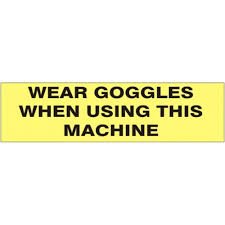 WEAR GOGGLES WHEN USING THIS MACHINE Decal Pressure Sensitive Adhesive Safety Sign Vinyl Press On 2-1/4" x 9" PD-9227
