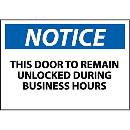 Notice Sign – Door Must Remain Unlocked 10x14 During Business Hours