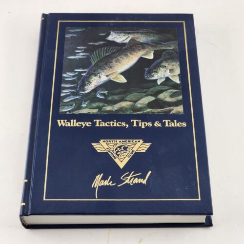 Walleye Tactics Tips and Tales by Mark Strand VG HC 1990 Signed by Chris Shay