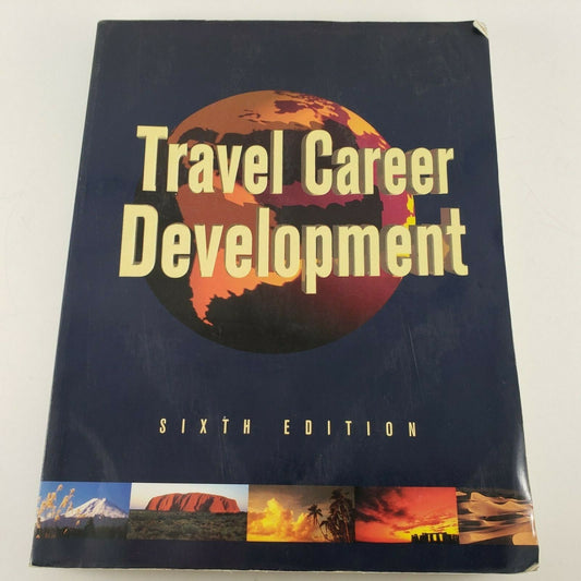 Travel Career Development 6th Edition by Patricia Gagnon & Bruno Gagnon 1998