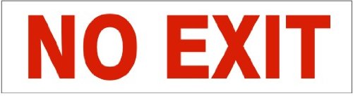 NO EXIT Decal Vinyl Press On Adhesive Pressure Sensitive Safety Sign 2-1/4" x 9" PD-4732