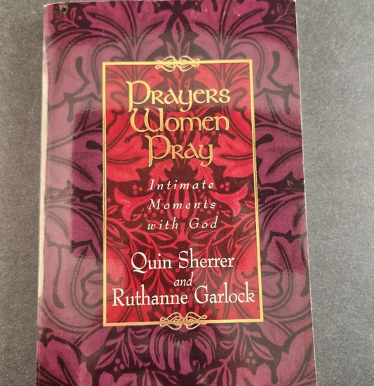 Prayers Woman Pray Intimate Moments With God By Quin Sherrer Softback