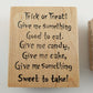 Lot of 2 Halloween Sayings Rubber Stamps Trick or Treat Candy Theme Northwoods