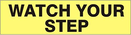 WATCH YOUR STEP Decal Safety Sign Vinyl Press On Adhesive Pressure Sensitive 2.25" x 9" PD-9219