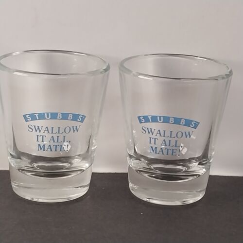 SWALLOW IT ALL MATE Clear Shot Glass by Stubbs Blue Writing Heavy Base 2.5" Tall