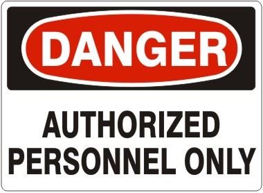 Noticester D-002121 "DANGER AUTHORIZED PERSONNEL ONLY" Safety Sign - 7x10 Aluminum