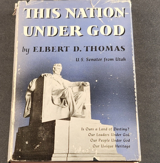 This Nation Under God Hardcover Book By Utah Senator Elbert D. Thomas Vintage