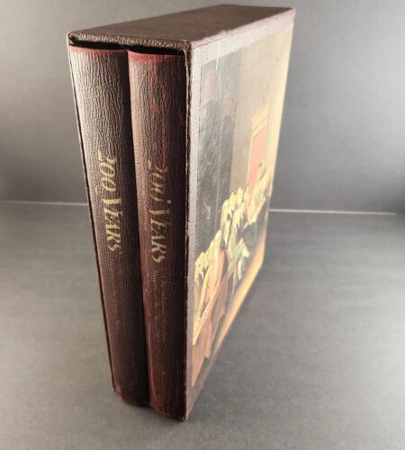 200 Years A Bicentennial Illustrated History of The United States Volumes I & 2