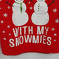 Freeze Chillin' With My Snowmies Sweatshirt Juniors 11-13 Christmas Snowman Vtg