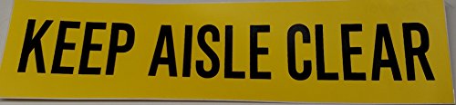 KEEP AISLE CLEAR Decal Vinyl Adhesive Press On Pressure Sensitive Safety Sign 2-1/4" x 9" PD-4401