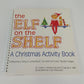 The Elf on the Shelf Christmas Activity Book By Carol & Chanda Spiral Hardcover
