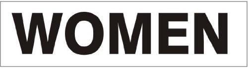 WOMEN Restroom Decal Sign 2-1/4" x 9" Pressure Sensitive Vinyl Press On Adhesive PD-9236