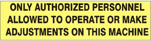 ONLY AUTHROIZED PERSONNEL ALLOWED TO OPERATE Decal Vinyl Adhesive Press On 2.25x9 Pressure Sensitive Safety Sign PD-5713