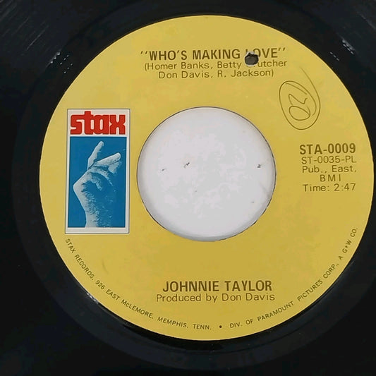 Johnnie Taylor 45 RPM vinyl Whos Making Love Stax Records single