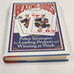 Beating the Odds Poker Strategies Leading Project Winning At Work John Schroeder