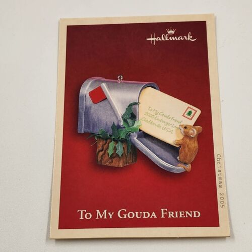 2 Hallmark Keepsake 2005 Christmas Ornaments TRUE FRIENDS & To My Gouda Friend