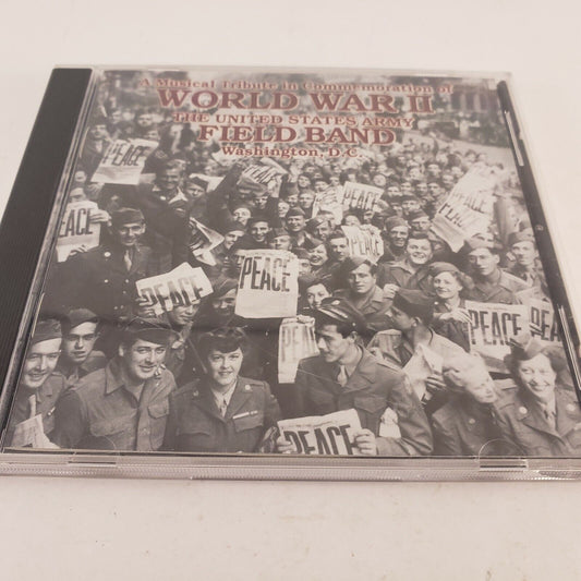 United States Army Field Band CD A Musical Tribute in Commemoration of WW II
