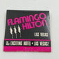 Flamingo Hilton Most Exciting Hotel Las Vegas Nevada Matchbook Unstruck Vintage