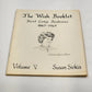 Susan Sirkis Doll Patterns The Wish Booklet First Lady Fashions 1865-1969 Vol V