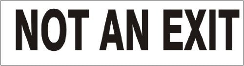 NOT AN EXIT Decal Adhesive Safety Sign Vinyl Press On 2.25" x 9" Pressure Sensitive PD-4945